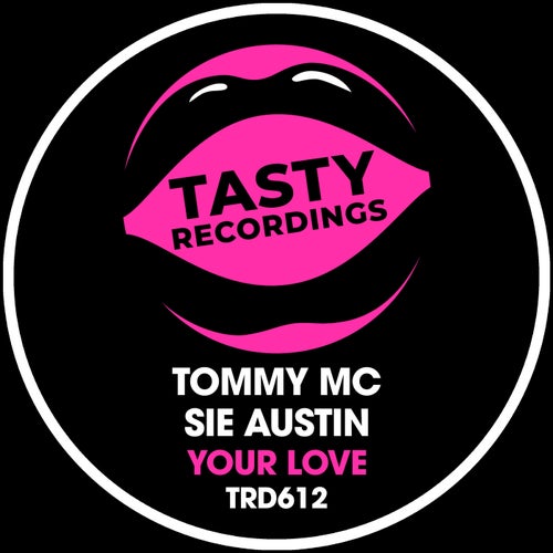 Tommy MC, Sie Austin - Your Love [TRD612]